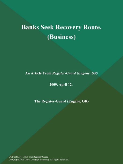 Banks Seek Recovery Route (Business)