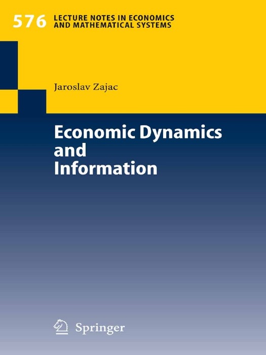 Economic Dynamics and Information