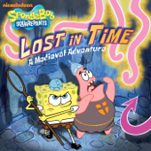 Lost in Time: A Medieval Adventure (SpongeBob SquarePants) - Nickelodeon Publishing