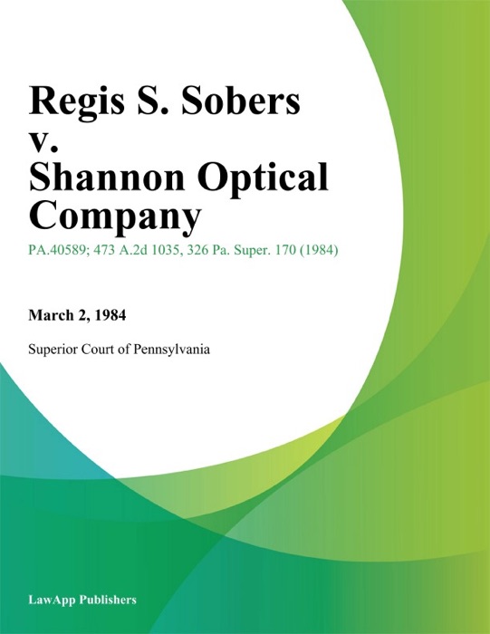 Regis S. Sobers v. Shannon Optical Company
