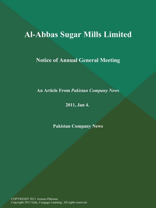 Al-Abbas Sugar Mills Limited: Notice of Annual General Meeting