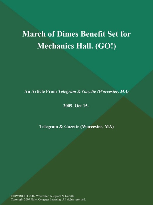 March of Dimes Benefit Set for Mechanics Hall (GO!)