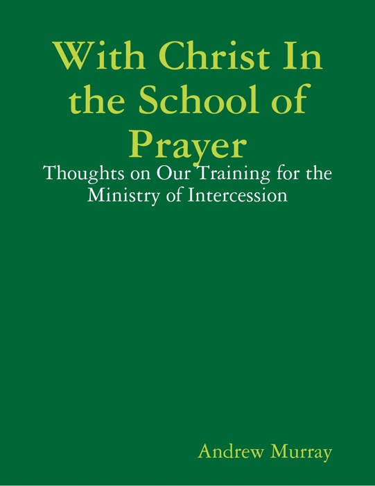 With Christ In the School of Prayer