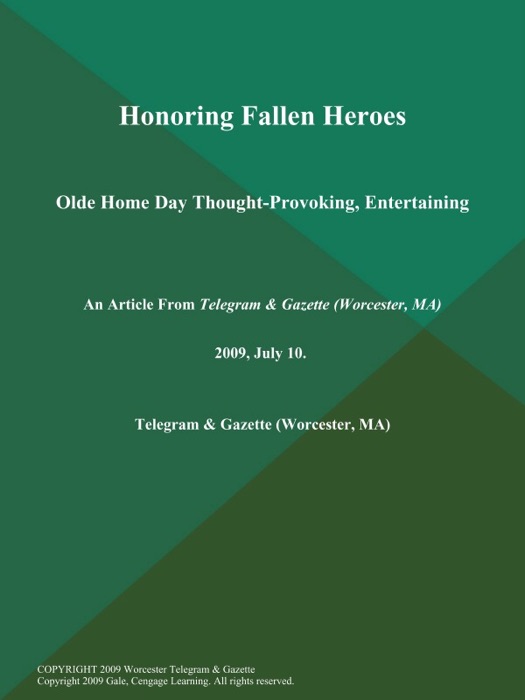 Honoring Fallen Heroes; Olde Home Day Thought-Provoking, Entertaining