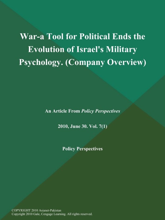 War-a Tool for Political Ends the Evolution of Israel's Military Psychology (Company Overview)