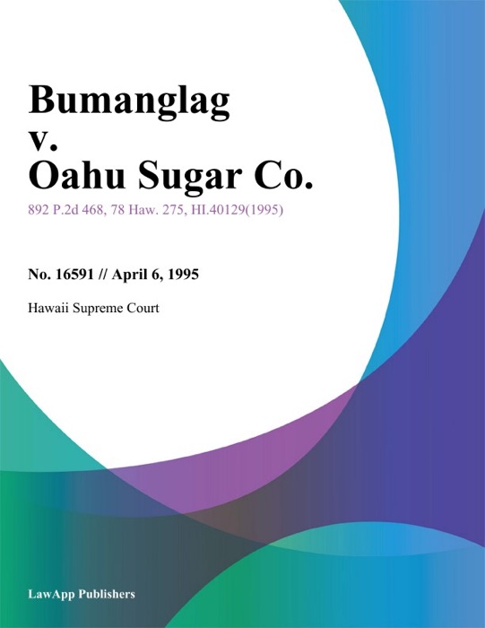 Bumanglag V. Oahu Sugar Co.