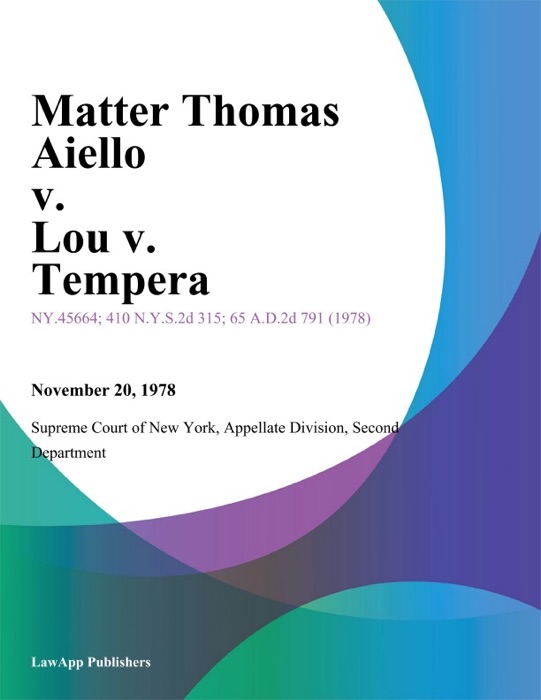 Matter Thomas Aiello v. Lou v. Tempera