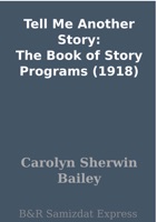 Tell Me Another Story: The Book of Story Programs (1918)