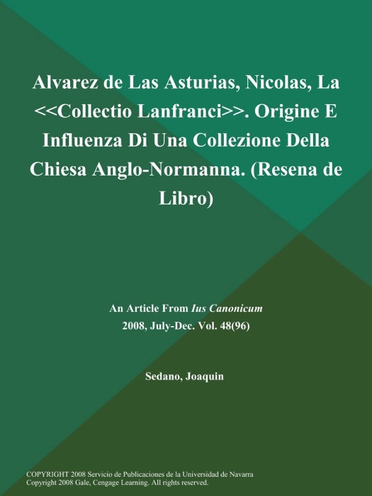 Alvarez de Las Asturias, Nicolas, La Collectio Lanfranci. Origine E Influenza Di Una Collezione Della Chiesa Anglo-Normanna (Resena de Libro)