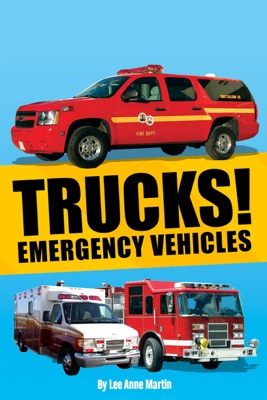 Trucks! Emergency Vehicles