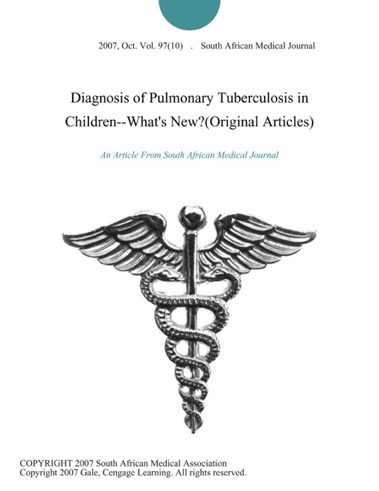 Diagnosis of Pulmonary Tuberculosis in Children--What's New?(Original Articles)