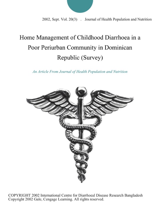 Home Management of Childhood Diarrhoea in a Poor Periurban Community in Dominican Republic (Survey)