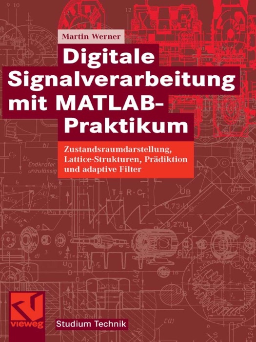 Digitale Signalverarbeitung mit MATLAB®-Praktikum