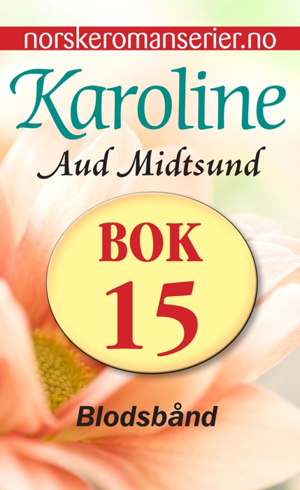 Karoline 15 - Blodsbånd