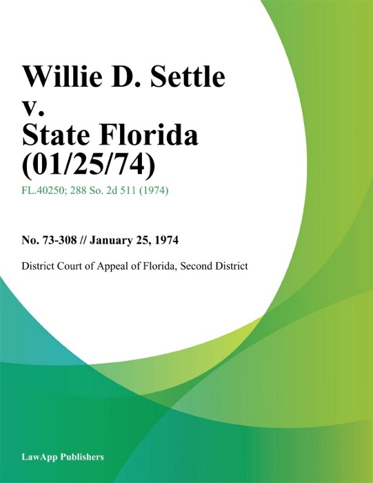 Willie D. Settle v. State Florida