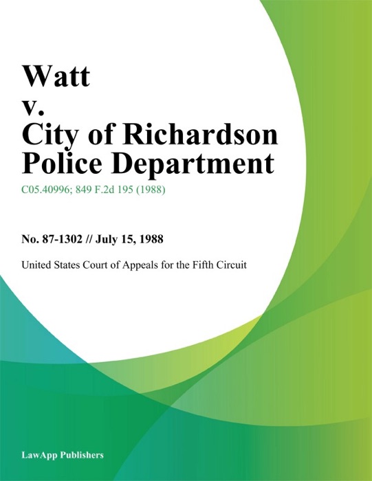 Watt v. City of Richardson Police Department