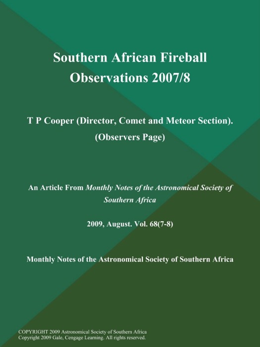 Southern African Fireball Observations 2007/8: T P Cooper (Director, Comet and Meteor Section) (Observers Page)