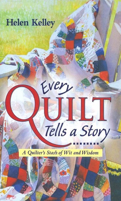 Every Quilt Tells a Story