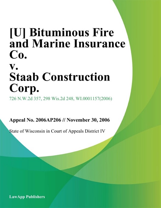 Bituminous Fire And Marine Insurance Co. v. Staab Construction Corp.