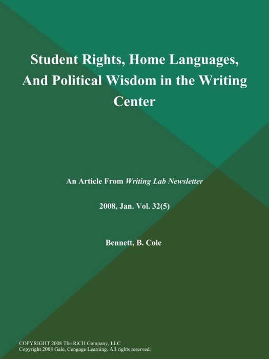 Student Rights, Home Languages, And Political Wisdom in the Writing Center