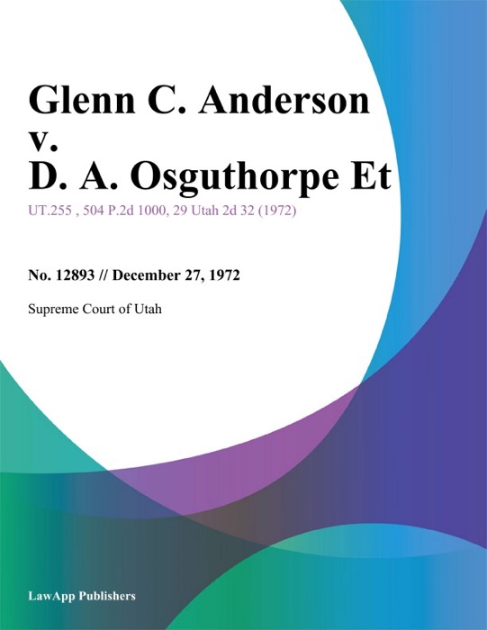 Glenn C. Anderson v. D. A. Osguthorpe Et