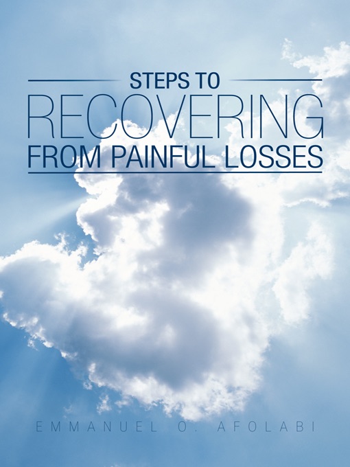 Steps To Recovering From Painful Losses