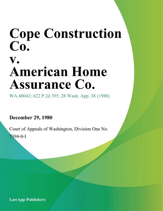 Cope Construction Co. V. American Home Assurance Co.
