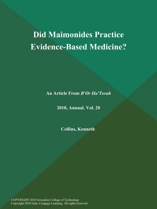 Did Maimonides Practice Evidence-Based Medicine?