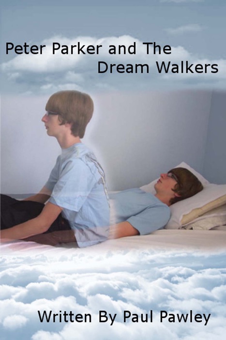 Peter Parker and the Dream Walkers
