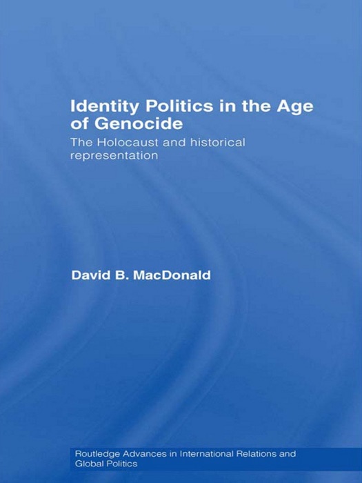 Identity Politics in the Age of Genocide