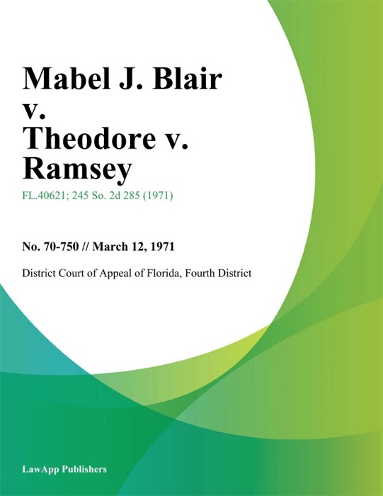 Mabel J. Blair v. Theodore v. Ramsey