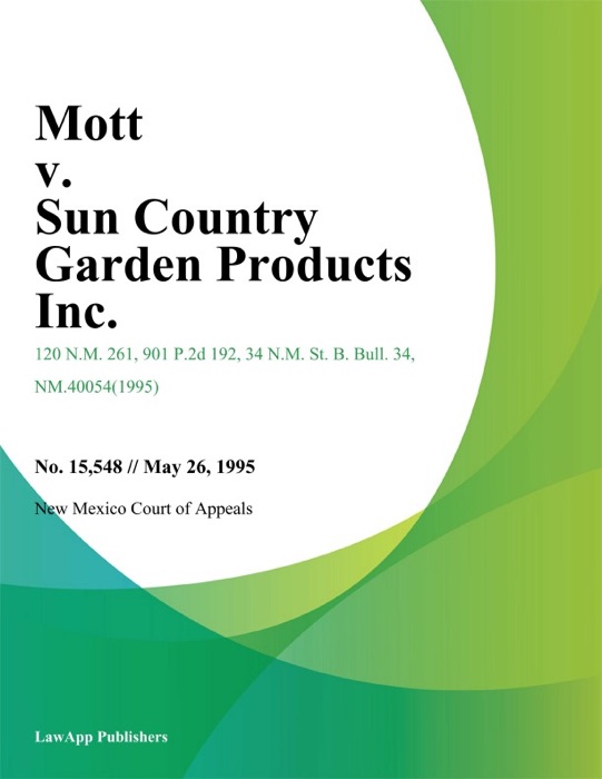 Mott v. Sun Country Garden Products Inc.