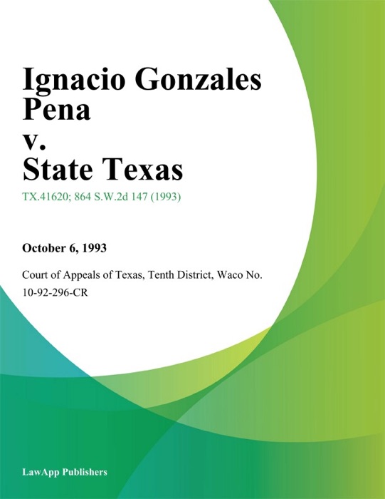 Ignacio Gonzales Pena v. State Texas