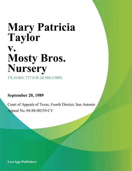 Mary Patricia Taylor v. Mosty Bros. Nursery