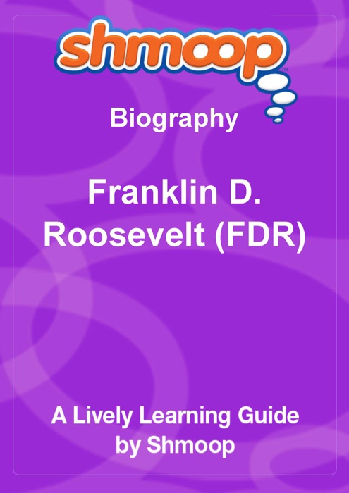 Franklin D. Roosevelt (FDR)