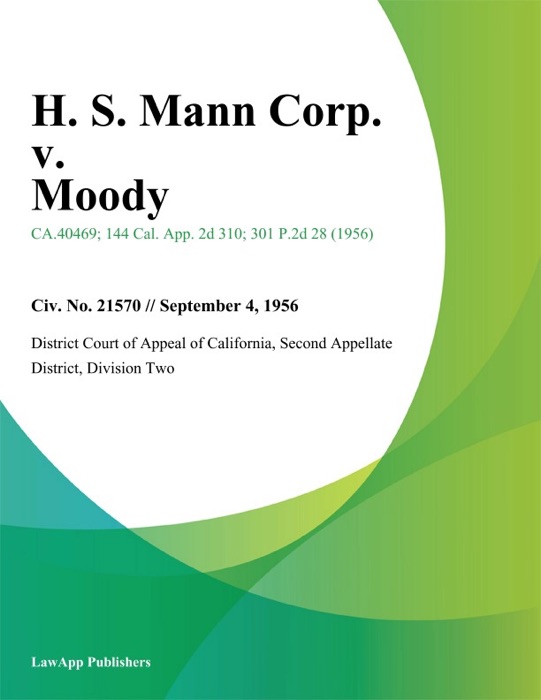 H. S. Mann Corp. v. Moody