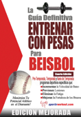 La guía definitiva - Entrenar con pesas para beisbol: Edición mejorada - Robert G. Price