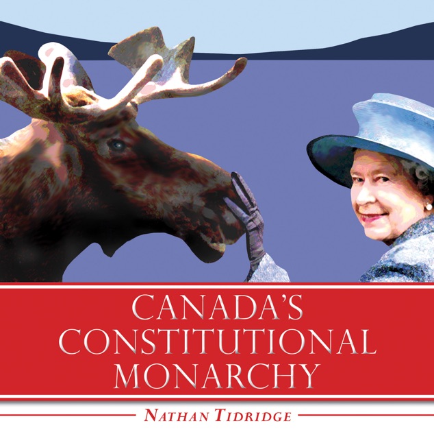 Is Canada A Constitutional Monarchy