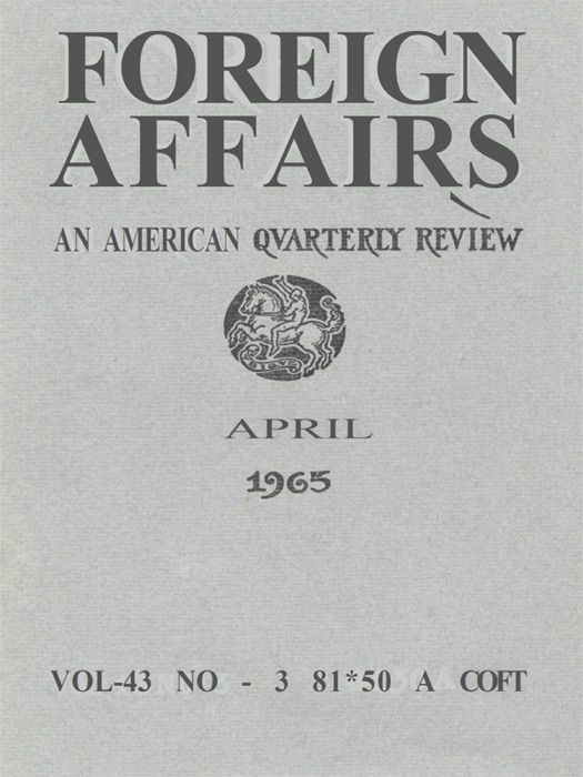 Foreign Affairs - April 1965