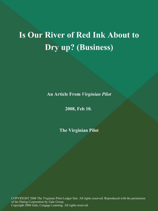 Is Our River of Red Ink About to Dry up? (Business)