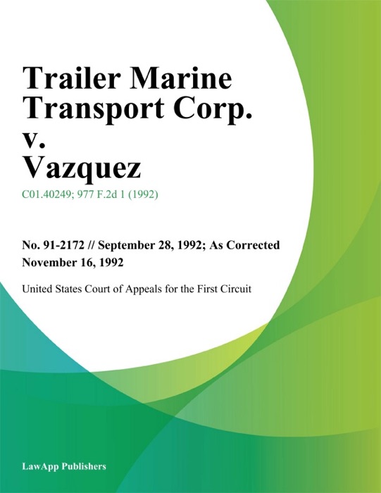 Trailer Marine Transport Corp. v. Vazquez