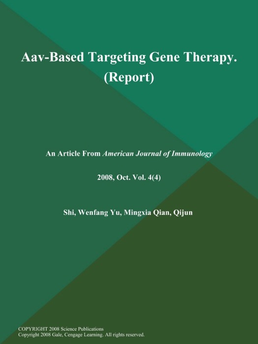 Aav-Based Targeting Gene Therapy (Report)