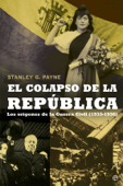 El colapso de la República - Stanley G. Payne