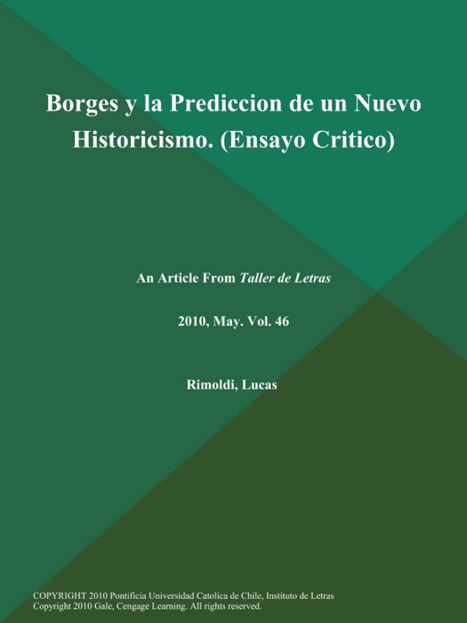 Borges y la Prediccion de un Nuevo Historicismo (Ensayo Critico)