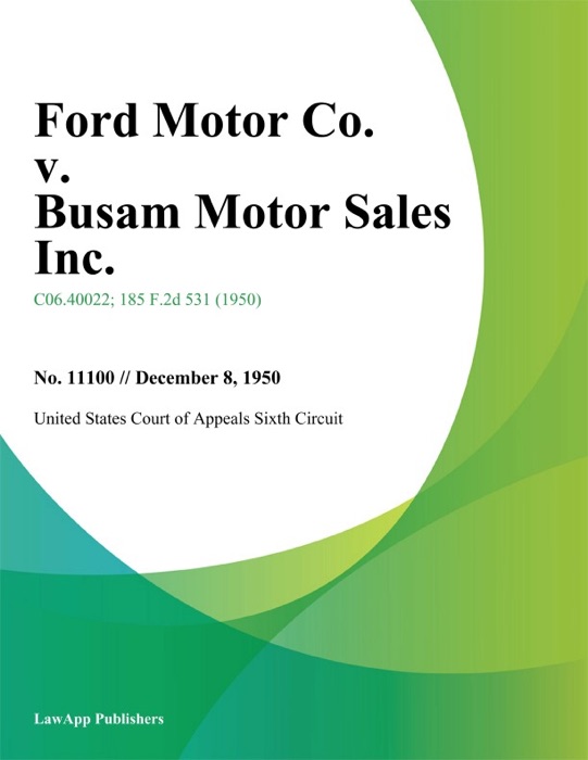 Ford Motor Co. V. Busam Motor Sales Inc.