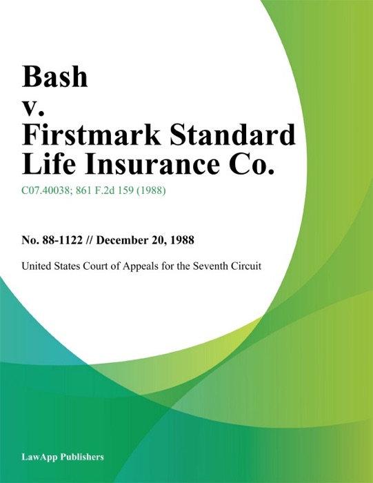 Bash v. Firstmark Standard Life Insurance Co.