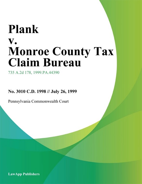 Plank v. Monroe County Tax Claim Bureau