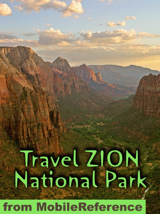Zion National Park Illustrated Travel Guide and Maps (Mobi Travel)