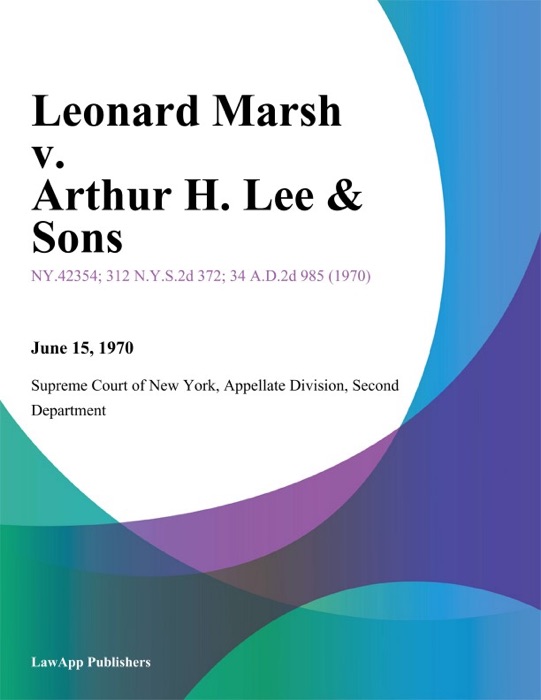 Leonard Marsh v. Arthur H. Lee & Sons