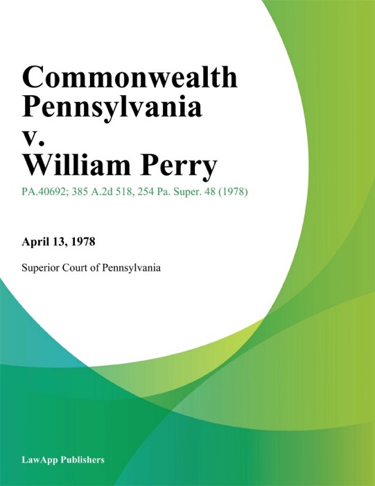 Commonwealth Pennsylvania v. William Perry